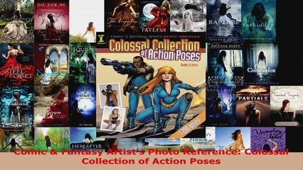 Read  Comic  Fantasy Artists Photo Reference Colossal Collection of Action Poses EBooks Online