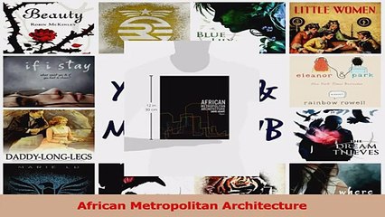 PDF Download  African Metropolitan Architecture Download Online
