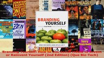Read  Branding Yourself How to Use Social Media to Invent or Reinvent Yourself 2nd Edition EBooks Online