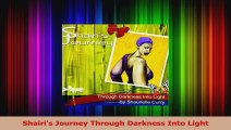 Download  Shairis Journey Through Darkness Into Light PDF Free