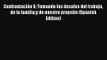 Confrontación 9: Tomando los desafos del trabajo de la familiay de nuestro propsito (Spanish