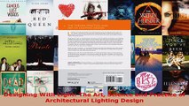 Read  Designing With Light The Art Science and Practice of Architectural Lighting Design EBooks Online