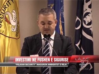 “Pelikan Security” inaguron ambientet e reja - News, Lajme - Vizion Plus