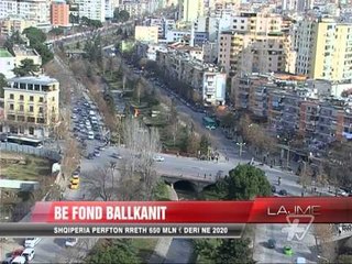 BE fond Ballkanit, Shqipëria përfton  - News, Lajme - Vizion Plus