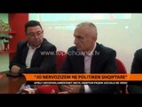 `Jo nervozizëm në politikën shqiptare` - Top Channel Albania - News - Lajme