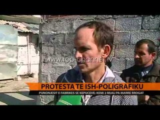 Protesta te ish-Poligrafikut - Top Channel Albania - News - Lajme