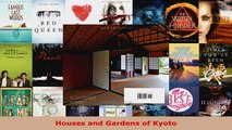 Read  Houses and Gardens of Kyoto EBooks Online
