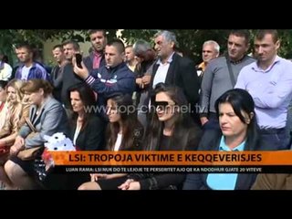 LSI: Tropoja, viktimë e keqqeverisjes - Top Channel Albania - News - Lajme