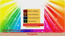 HIVAIDS Prevention Practitioner Institute How to Plan Implement and Evaluate your HIV PDF