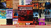 Read  Sweatshop Warriors Immigrant Women Workers Take On the Global Factory EBooks Online