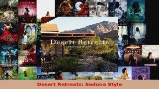 Read  Desert Retreats Sedona Style Ebook Free