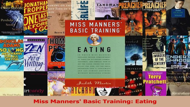 Miss Manners Basic Training Eating Read Online