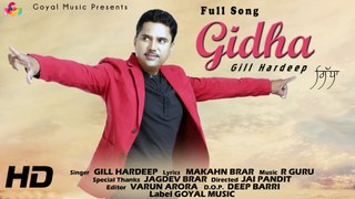 Gill Hardeep - Gidha - Goyal Music Official Song