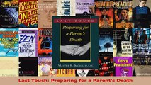 Download  Last Touch Preparing for a Parents Death PDF Free