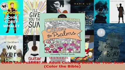 Download  Color the Psalms An Adult Coloring Book for Your Soul Color the Bible Ebook Free