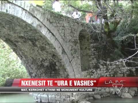 Kërkohet kthimi në monument kulture i “Urës së Vashës” - News, Lajme - Vizion Plus