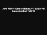 Lemon-Aid Used Cars and Trucks 2011-2012 by Phil Edmonston (April 25 2011) PDF Download