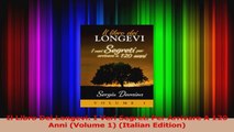 Il Libro Dei Longevi I Veri Segreti Per Arrivare A 120 Anni Volume 1 Italian Edition Read Online