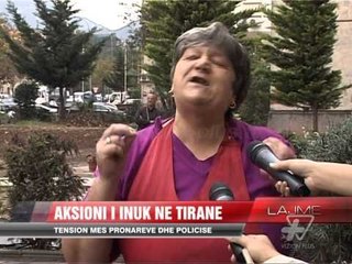 INUK në Tiranë. Tension mes pronarëve e policisë - News, Lajme - Vizion Plus