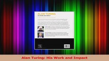 Read  Alan Turing His Work and Impact Ebook Free