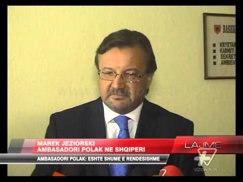 Ambasadori polak për reformën territoriale - News, Lajme - Vizion Plus