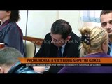 Prokuroria: 4 vjet burg Shpëtim Gjikës - Top Channel Albania - News - Lajme