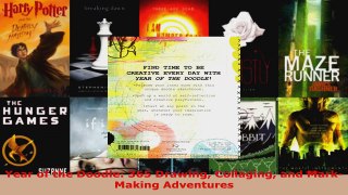 Read  Year of the Doodle 365 Drawing Collaging and MarkMaking Adventures EBooks Online