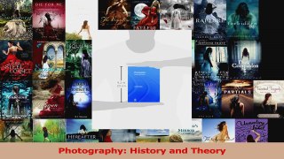 Read  Photography History and Theory PDF Free