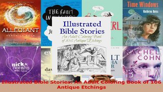 Read  Illustrated Bible Stories An Adult Coloring Book of 106 Antique Etchings Ebook Free