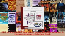 Read  ART of the HEART and other Anatomical Structures A Human Anatomy Coloring Book EBooks Online