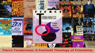 Read  Fierce Tenderness A Feminist Theology of Friendship Ebook Free
