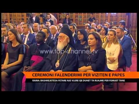 Ceremoni falenderimi për vizitën e Papës - Top Channel Albania - News - Lajme