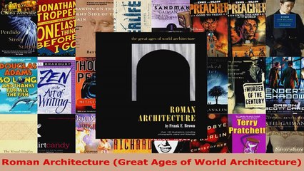 Read  Roman Architecture Great Ages of World Architecture Ebook Free