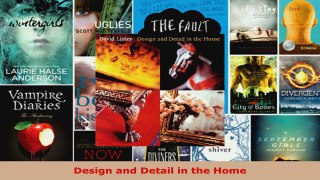 Read  Design and Detail in the Home EBooks Online