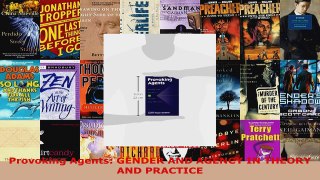 Read  Provoking Agents GENDER AND AGENCY IN THEORY AND PRACTICE EBooks Online