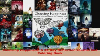 Read  Choosing Happiness A 30 Day Reflection Journal and Coloring Book Ebook Free