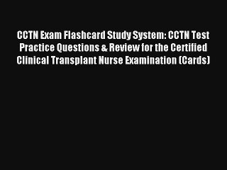 [PDF] CCTN Exam Flashcard Study System: CCTN Test Practice Questions & Review for the Certified