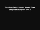 Test of the Twins: Legends Volume Three (Dragonlance Legends Book 3) [PDF] Online