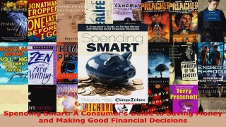 Read  Spending Smart A Consumers Guide to Saving Money and Making Good Financial Decisions EBooks Online