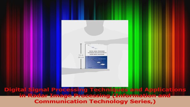 Read Digital Signal Processing Techniques and Applications in Radar Image Processing Ebook Free