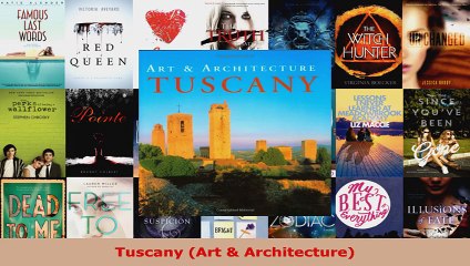 Read  Tuscany Art  Architecture EBooks Online