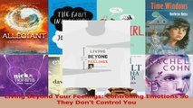 Read  Living Beyond Your Feelings Controlling Emotions So They Dont Control You EBooks Online