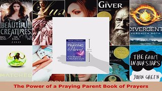 Download  The Power of a Praying Parent Book of Prayers PDF Free