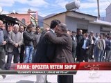 Rama: Opozita vetem shpif - News, Lajme - Vizion Plus