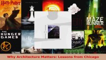 Read  Why Architecture Matters Lessons from Chicago EBooks Online