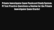 [Read] Private Investigator Exam Flashcard Study System: PI Test Practice Questions & Review