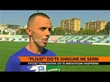 “Plisat” do të shkojnë në Serbi - Top Channel Albania - News - Lajme