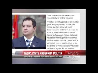 Daçiç: Incidenti, provokim politik - News, Lajme - Vizion Plus