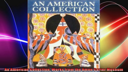 An American Collection Works from the Amon Carter Museum