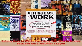 Read  Getting Back to Work Everything You Need to Bounce Back and Get a Job After a Layoff EBooks Online